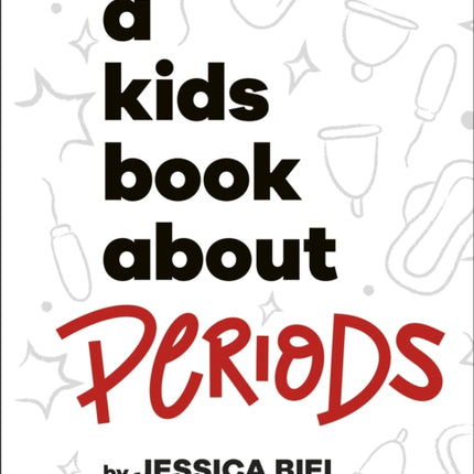 A Kids Book About Periods