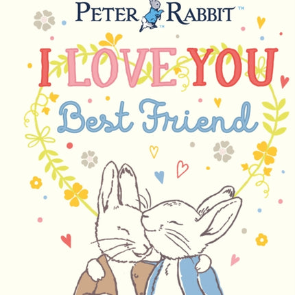 Peter Rabbit I Love You Best Friend