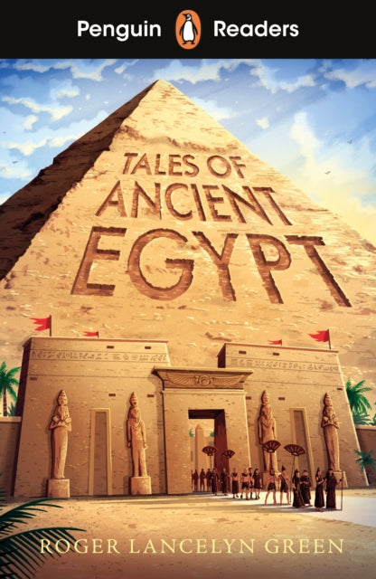 Penguin Readers Level 3 Tales of Ancient Egypt