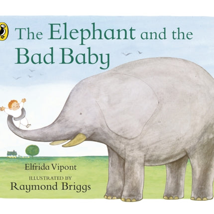 The Elephant and the Bad Baby