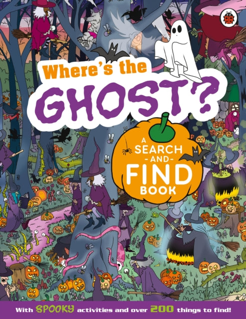 Wheres the Ghost A Spooky SearchandFind Book