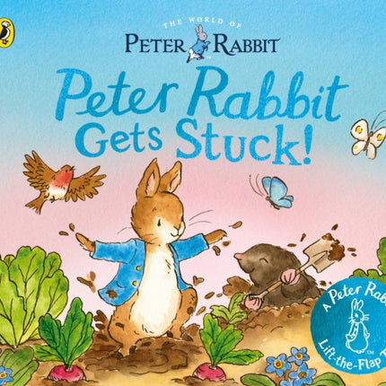 The World of Peter Rabbit Peter Rabbit Gets Stuck