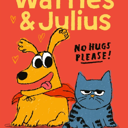 Waffles and Julius No Hugs Please