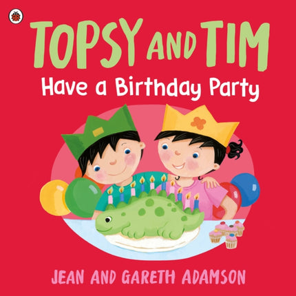 Topsy and Tim Have a Birthday Party