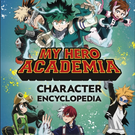 My Hero Academia Character Encyclopedia