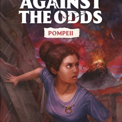Against the Odds Pompeii