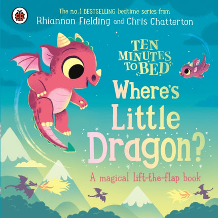 Ten Minutes to Bed Wheres Little Dragon