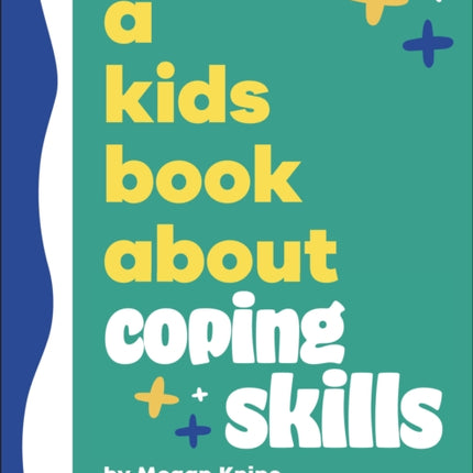 A Kids Book About Coping Skills