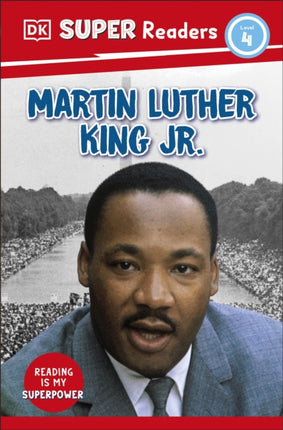 DK Super Readers Level 4  Martin Luther King Jr