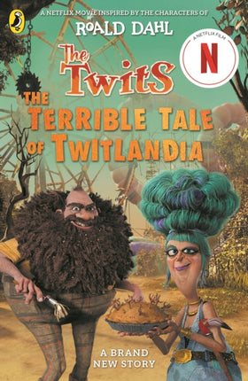 The Twits The Terrible Tale of Twitlandia