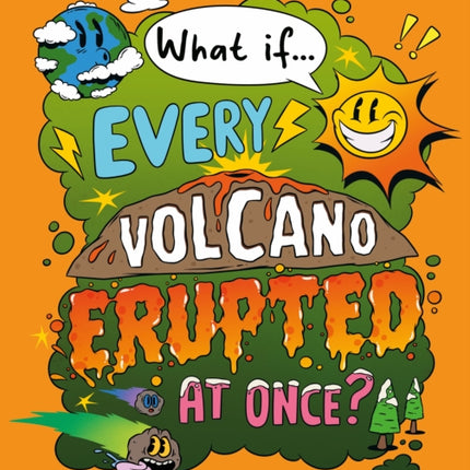 What If... Every Volcano Erupted at Once