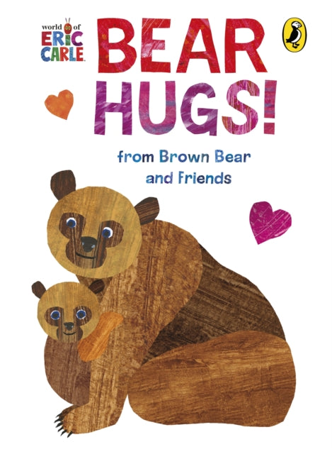 Bear Hugs from Brown Bear and Friends