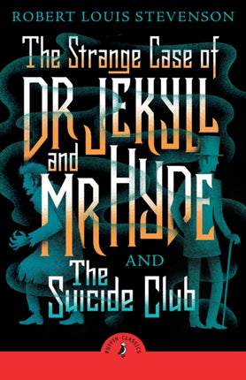 The Strange Case of Dr Jekyll And Mr Hyde  the Suicide Club