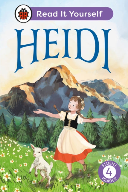 Heidi Read It Yourself  Level 4 Fluent Reader