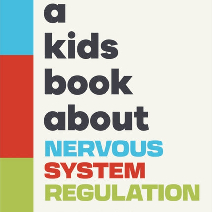 A Kids Book About Nervous System Regulation