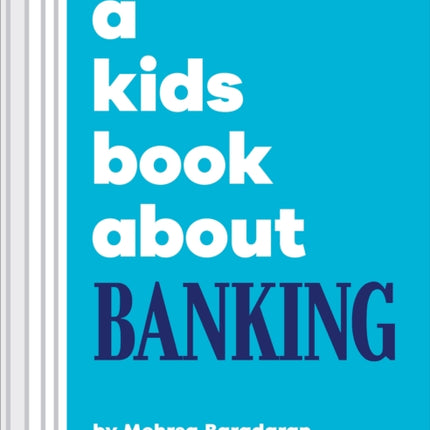 A Kids Book About Banking