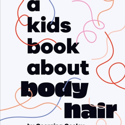 A Kids Book About Body Hair