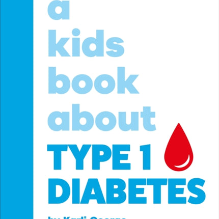 A Kids Book About Type 1 Diabetes
