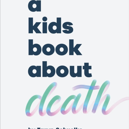 A Kids Book About Death