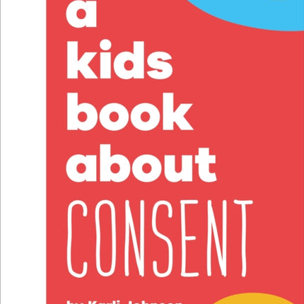 A Kids Book About Consent