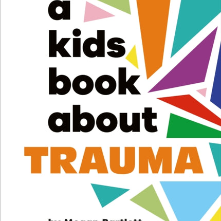 A Kids Book About Trauma