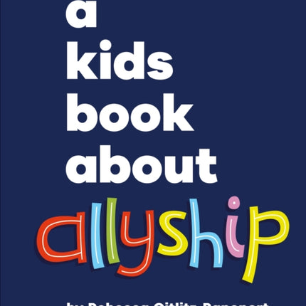 A Kids Book About Allyship