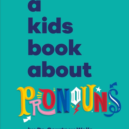 A Kids Book About Pronouns