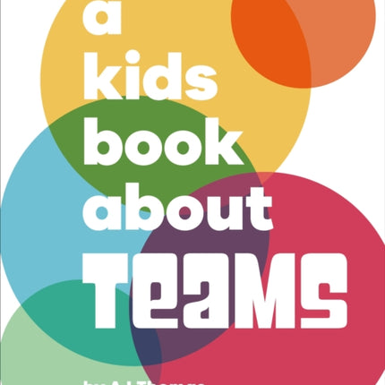 A Kids Book About Teams