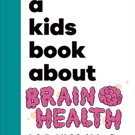 A Kids Book About Brain Health