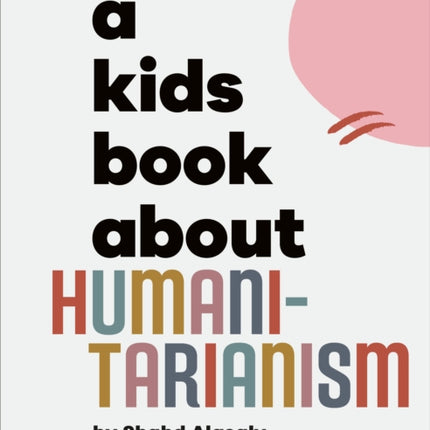 A Kids Book About Humanitarianism