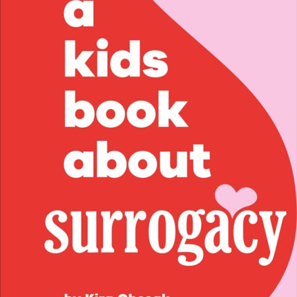 A Kids Book About Surrogacy