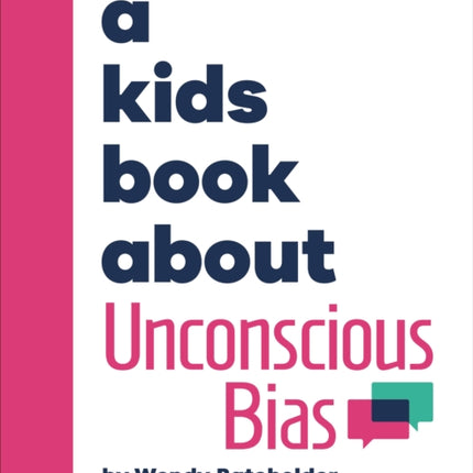 A Kids Book About Unconscious Bias