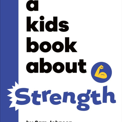 A Kids Book About Strength