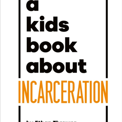 A Kids Book About Incarceration