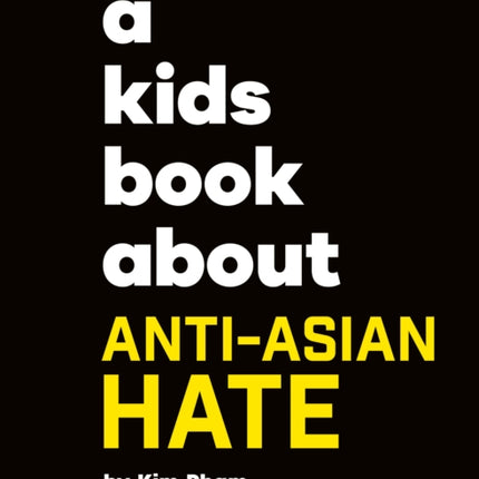 A Kids Book About AntiAsian Hate