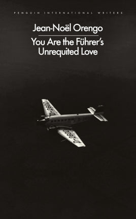 You Are the Fuhrers Unrequited Love