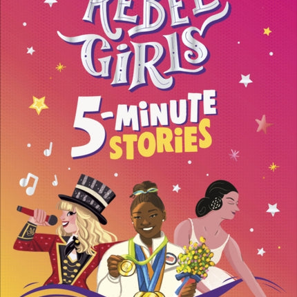 Rebel Girls 5Minute Stories