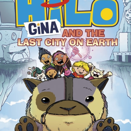 Hilo Gina and the Last City on Earth