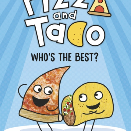 Pizza and Taco Whos the Best