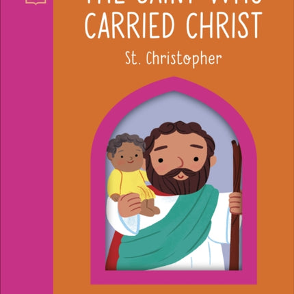 The Saint who Carried Christ  Christopher