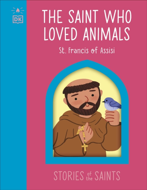 The Saint who Loved Animals  Francis of Assisi