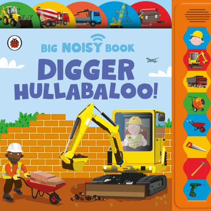 Digger Hullabaloo Ladybird Big Noisy Book
