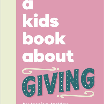A Kids Book About Giving