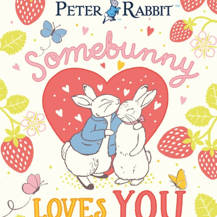 The World of Peter Rabbit Somebunny Loves You