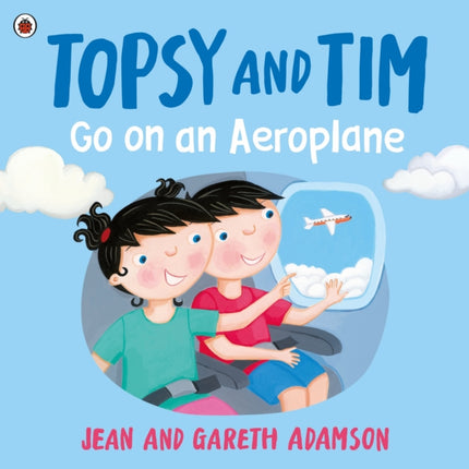 Topsy and Tim Go on an Aeroplane