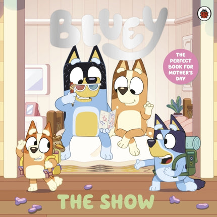 Bluey The Show