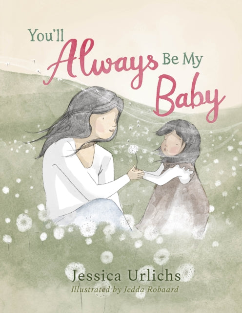 Youll Always Be My Baby