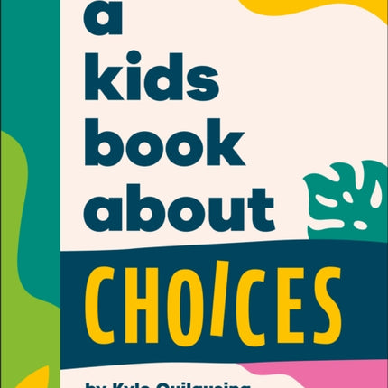 A Kids Book About Choices