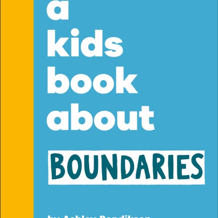 A Kids Book About Boundaries