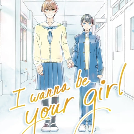 I Wanna Be Your Girl Vol. 1
